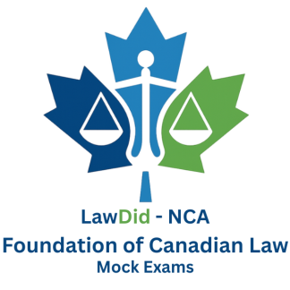 Mock Exams - Foundation of Canadian Law - NCA
